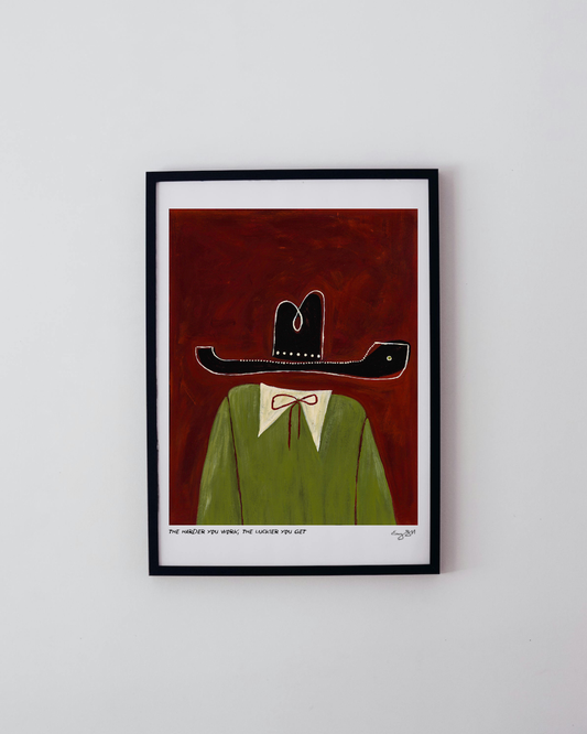 The Harder You Work, The Luckier You Get (Print & Canvas)